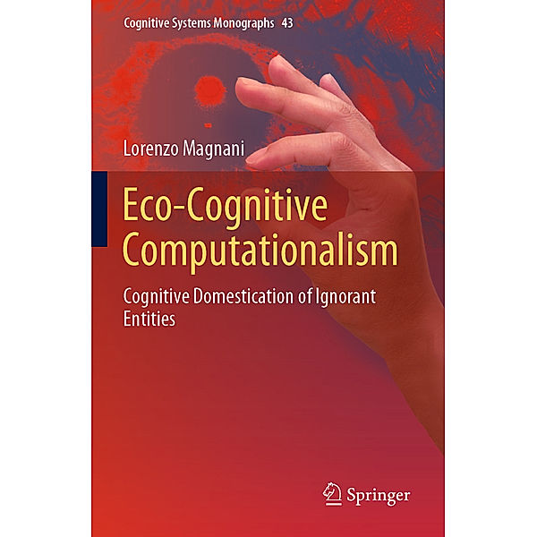 Eco-Cognitive Computationalism, Lorenzo Magnani