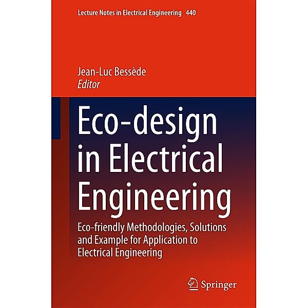 Eco-design in Electrical Engineering / Lecture Notes in Electrical Engineering Bd.440