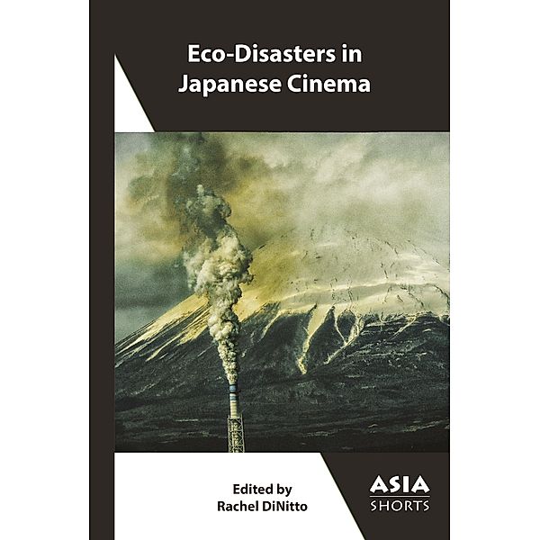 Eco-Disasters in Japanese Cinema / Asia Shorts