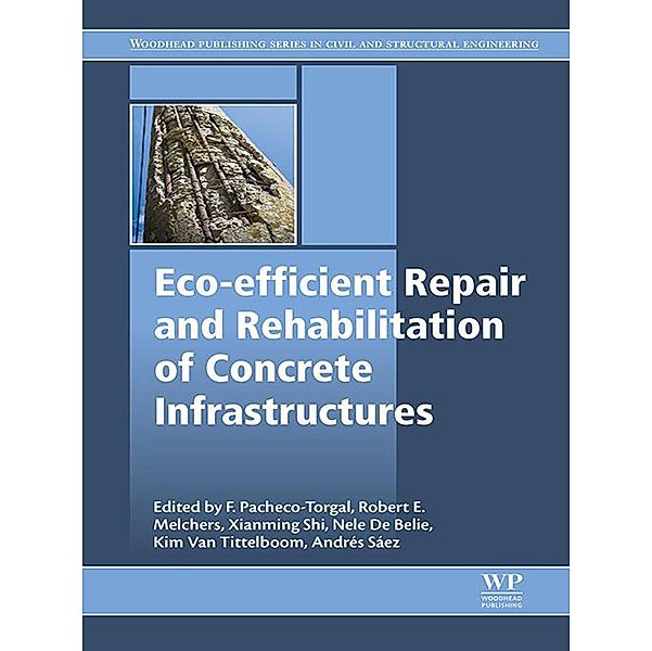 Eco-efficient Repair and Rehabilitation of Concrete Infrastructures