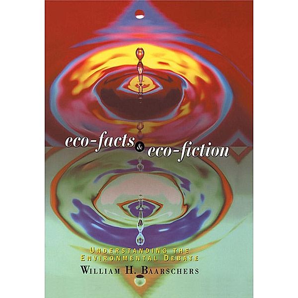 Eco-facts and Eco-fiction, William H. Baarschers
