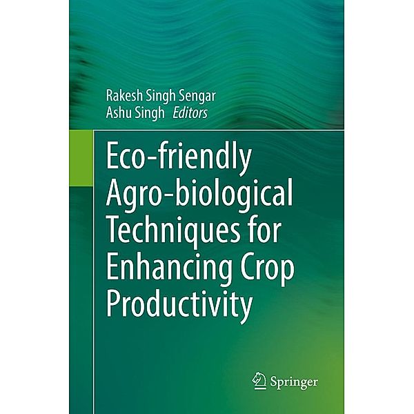 Eco-friendly Agro-biological Techniques for Enhancing Crop Productivity