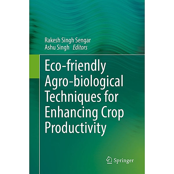 Eco-friendly Agro-biological Techniques for Enhancing Crop Productivity