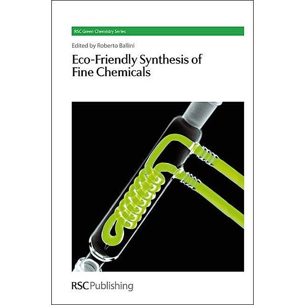 Eco-Friendly Synthesis of Fine Chemicals / ISSN