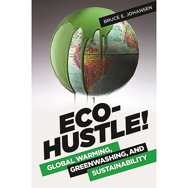 Eco-Hustle!, Bruce E. Johansen