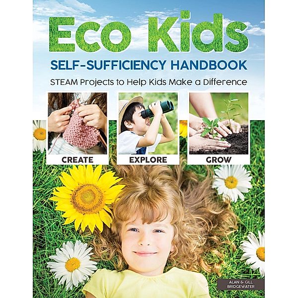 Eco Kids Self-Sufficiency Handbook, A. & G. Bridgewater