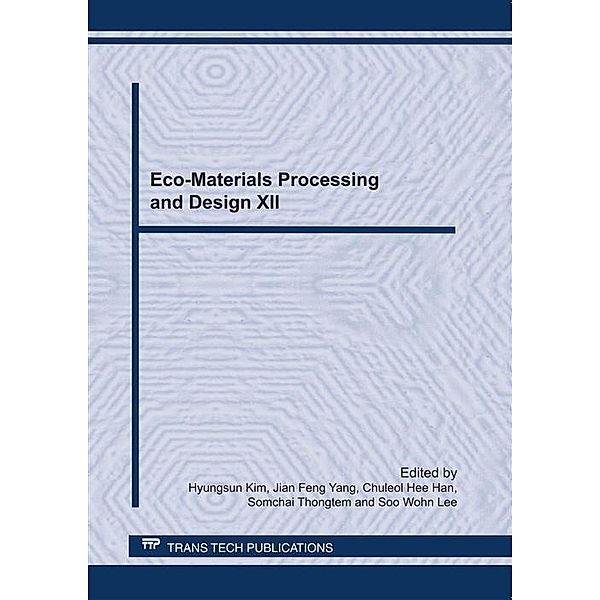 Eco-Materials Processing and Design XII