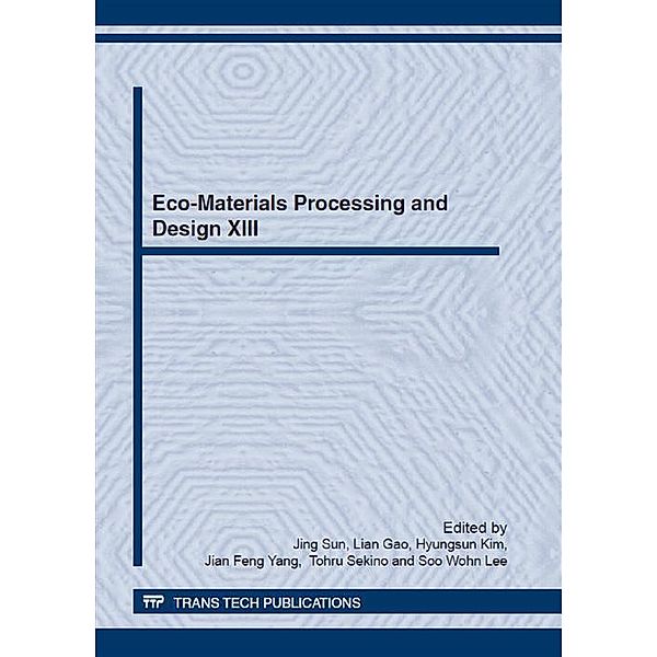 Eco-Materials Processing and Design XIII