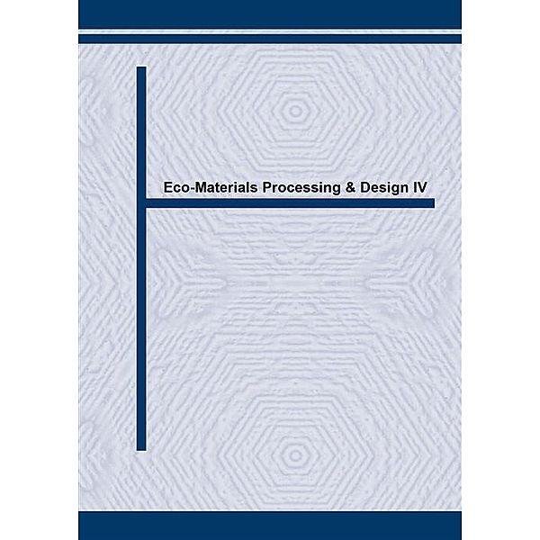 Eco-Materials Processing & Design IV