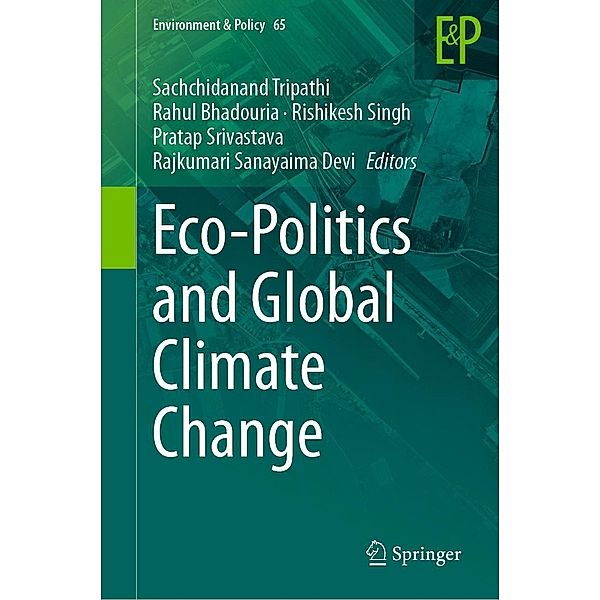 Eco-Politics and Global Climate Change / Environment & Policy Bd.65