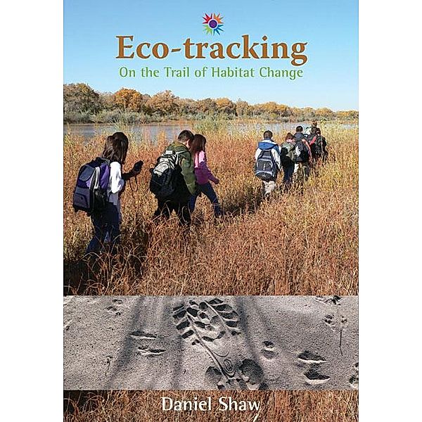 Eco-tracking / Barbara Guth Worlds of Wonder Science Series for Young Readers, Daniel Shaw
