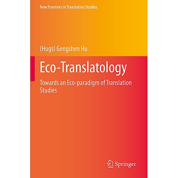 Eco-Translatology, (Hugs) Gengshen Hu