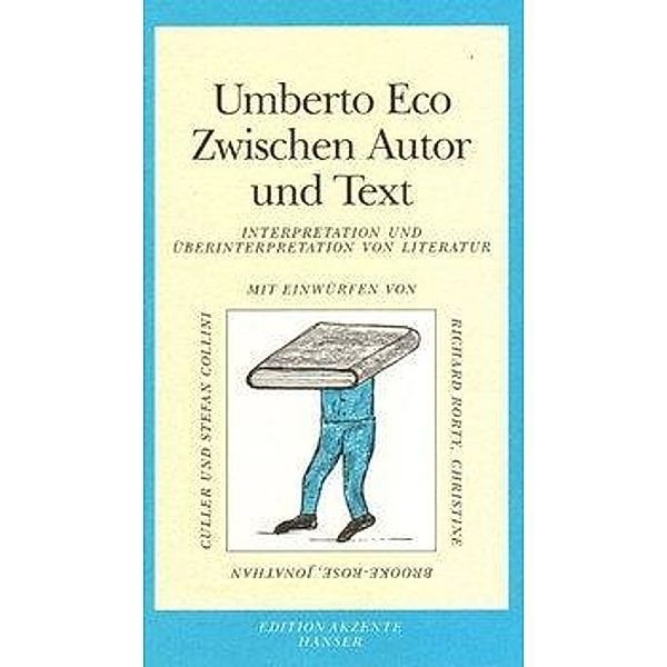 Eco, U: Zwischen Autor und Text, Umberto Eco