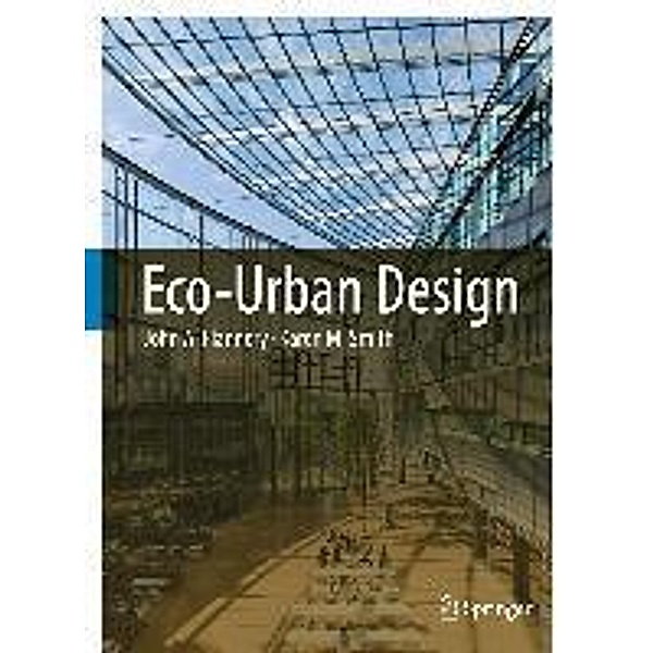 Eco-Urban Design, John A. Flannery, Karen M. Smith