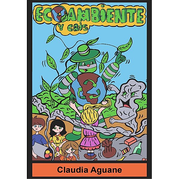 Ecoambiente y Cris, Claudia Aguane