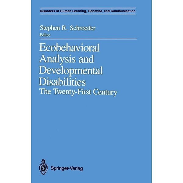 Ecobehavioral Analysis and Developmental Disabilities / Disorders of Human Learning, Behavior, and Communication