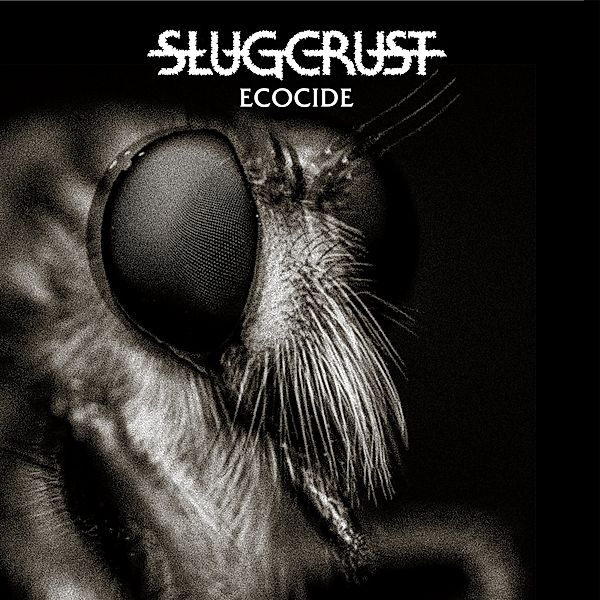 Ecocide, Slugcrust