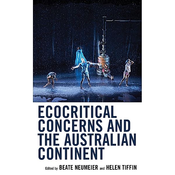 Ecocritical Concerns and the Australian Continent / Ecocritical Theory and Practice