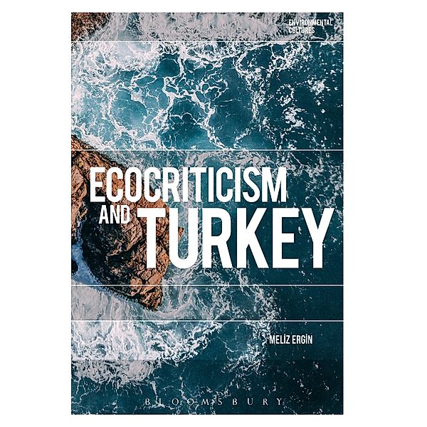 Ecocriticism and Turkey, Meliz Ergin