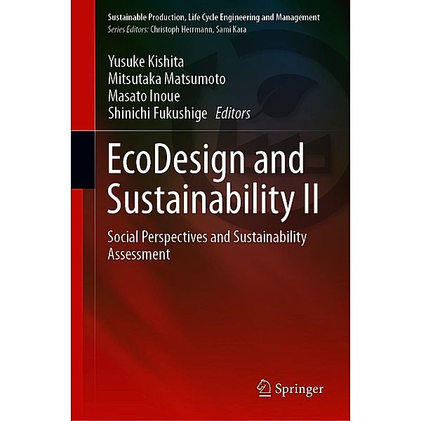 EcoDesign and Sustainability II / Sustainable Production, Life Cycle Engineering and Management