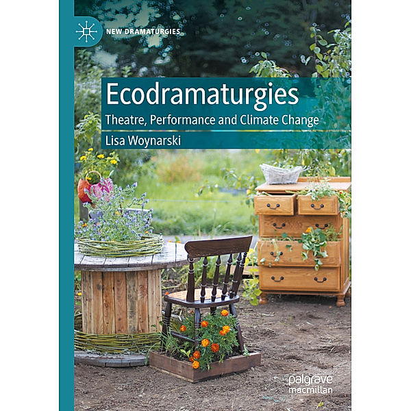 Ecodramaturgies, Lisa Woynarski