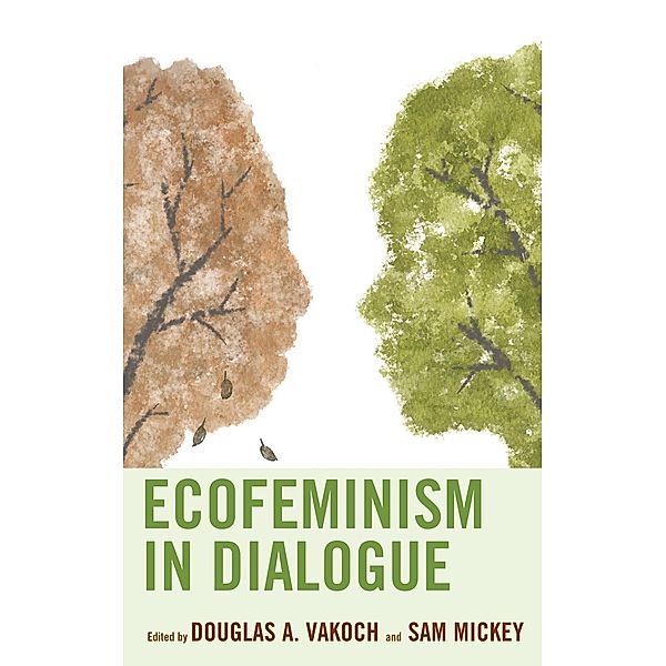 Ecofeminism in Dialogue / Ecocritical Theory and Practice