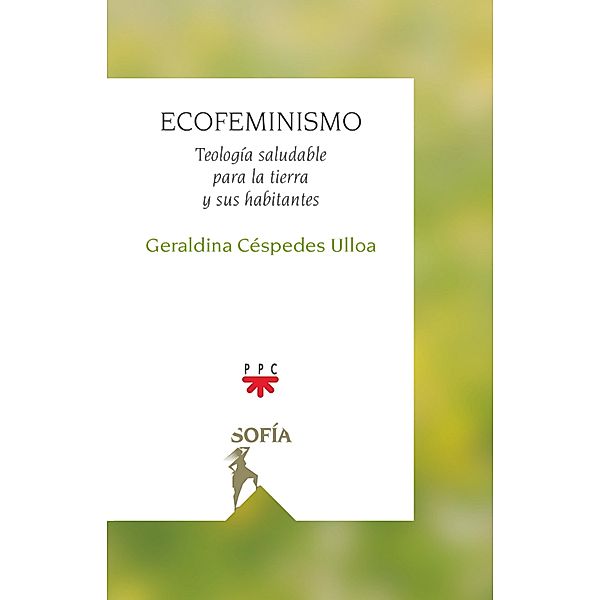Ecofeminismo / Sofi´a, Geraldina Ce´spedes Ulloa
