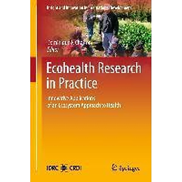 Ecohealth Research in Practice / Insight and Innovation in International Development Bd.1