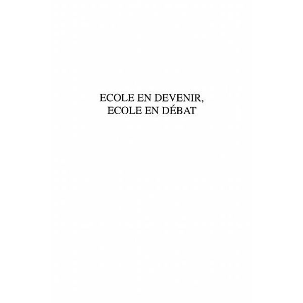 ECOLE EN DEVENIR, ECOLE EN DEBAT / Hors-collection, Collectif