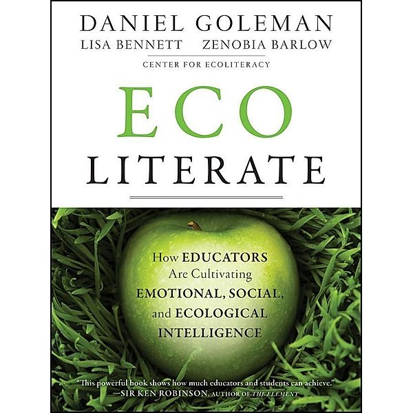 Ecoliterate, Daniel Goleman, Lisa Bennett, Zenobia Barlow
