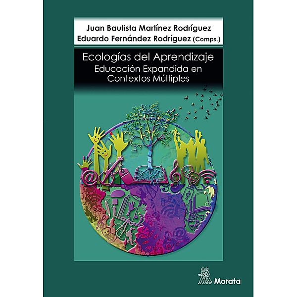 Ecologías de aprendizaje, Juan Bautista Martínez Rodríguez, Eduardo Fernández Rodríguez