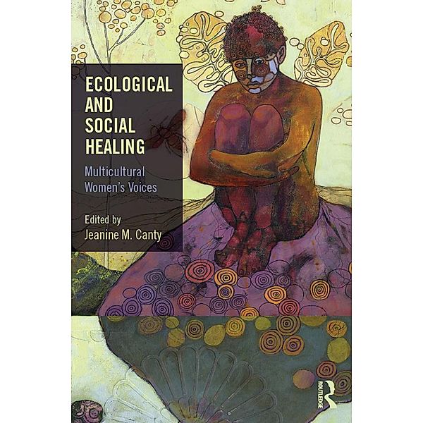 Ecological and Social Healing