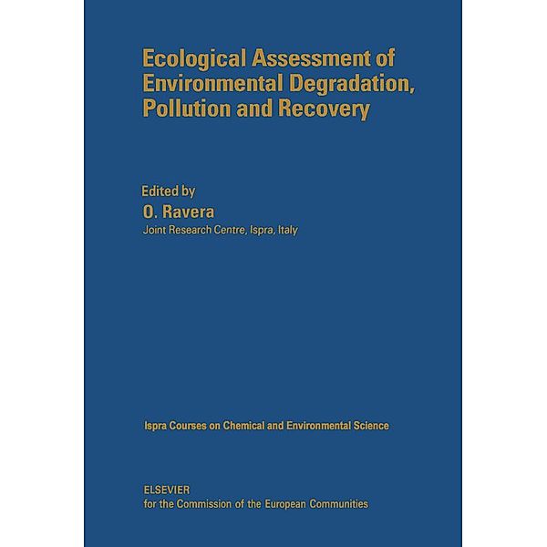 Ecological Assessment of Environmental Degradation, Pollution and Recovery