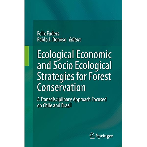 Ecological Economic and Socio Ecological Strategies for Forest Conservation