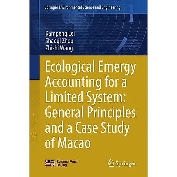 Ecological Emergy Accounting for a Limited System: General Principles and a Case Study of Macao, Kampeng Lei, Shaoqi Zhou, Zhishi Wang