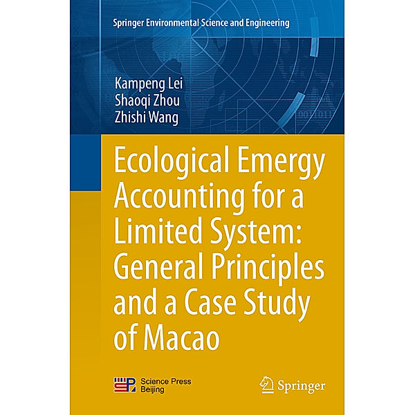 Ecological Emergy Accounting for a Limited System: General Principles and a Case Study of Macao, Kampeng Lei, Shaoqi Zhou, Zhishi Wang