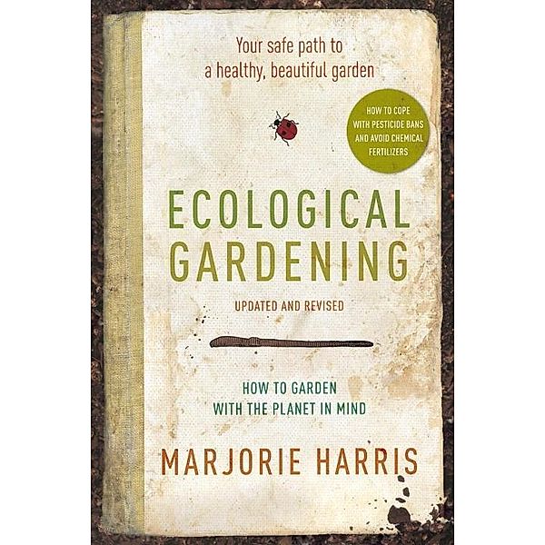 Ecological Gardening, Marjorie Harris