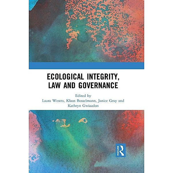 Ecological Integrity, Law and Governance