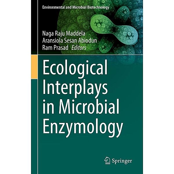 Ecological Interplays in Microbial Enzymology / Environmental and Microbial Biotechnology