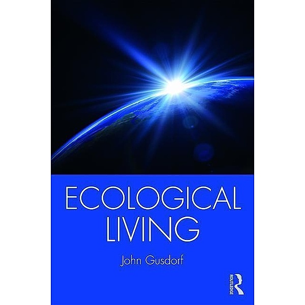 Ecological Living, John Gusdorf