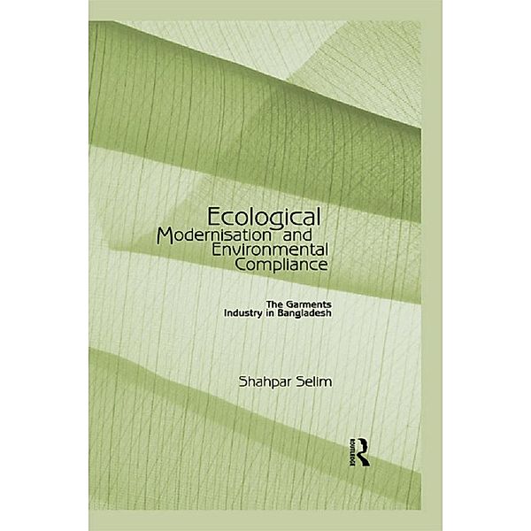 Ecological Modernisation and Environmental Compliance, Shahpar Selim