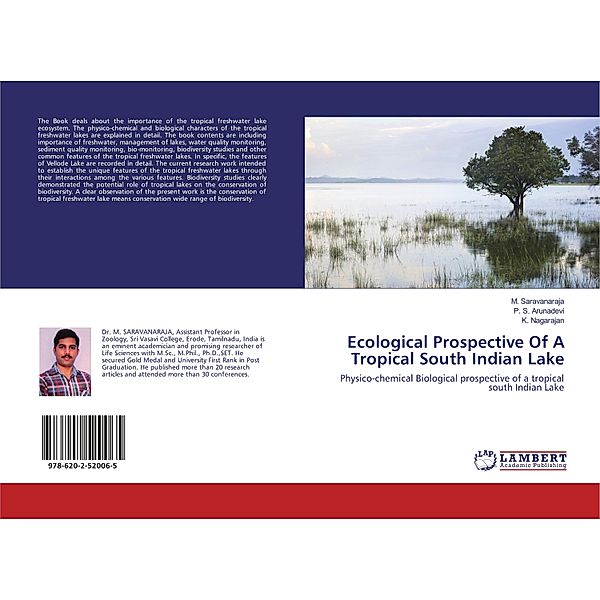Ecological Prospective Of A Tropical South Indian Lake, M. Saravanaraja, P. S. Arunadevi, K. Nagarajan