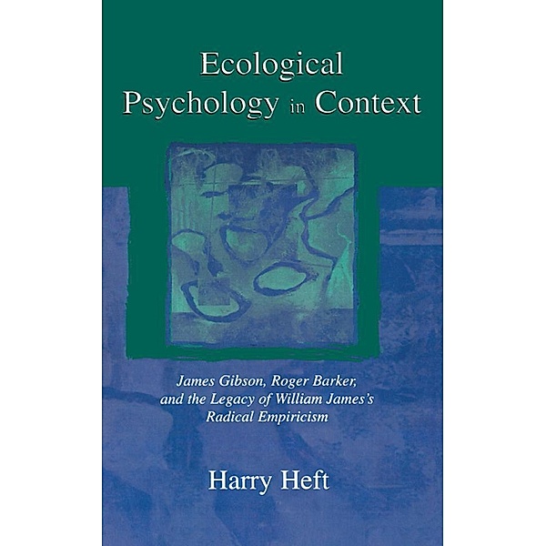 Ecological Psychology in Context, Harry Heft