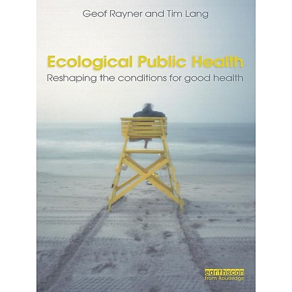 Ecological Public Health, Geof Rayner, Tim Lang