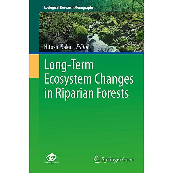 Ecological Research Monographs / Long-Term Ecosystem Changes in Riparian Forests