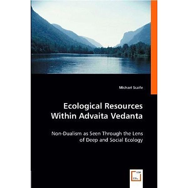 Ecological Resources Within Advaita Vedanta, Michael Scaife