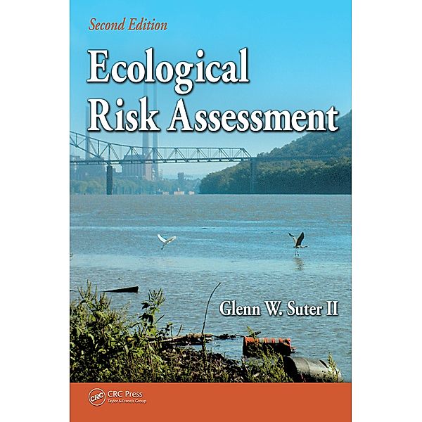 Ecological Risk Assessment, Glenn W. Suter II