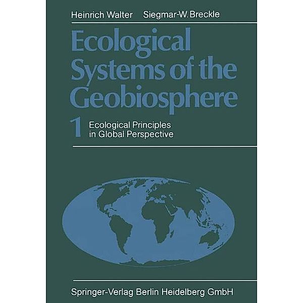 Ecological Systems of the Geobiosphere, Heinrich Walter, Siegmar-W. Breckle