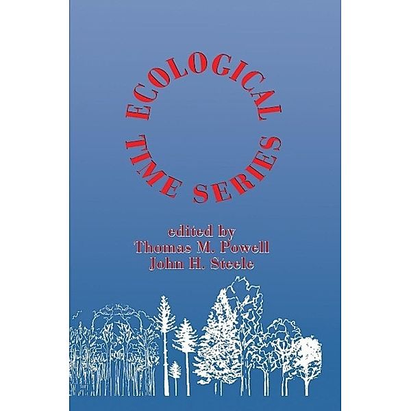 Ecological Time Series, Thomas M. Powell, John H. Steele