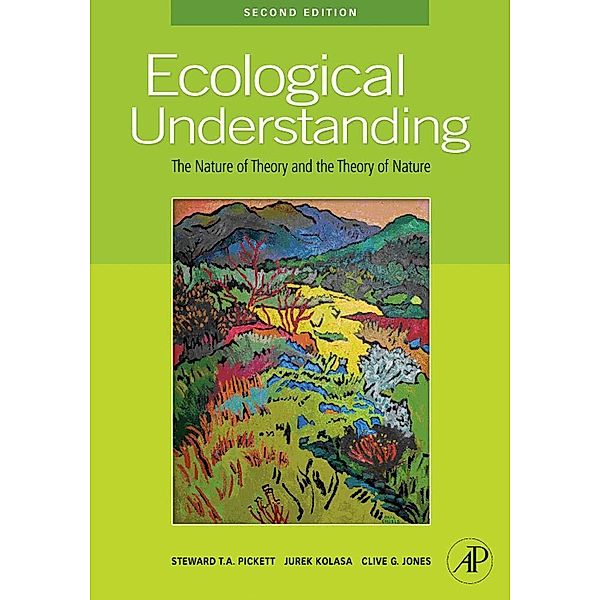 Ecological Understanding, Steward T. A. Pickett, Jurek Kolasa, Clive G. Jones